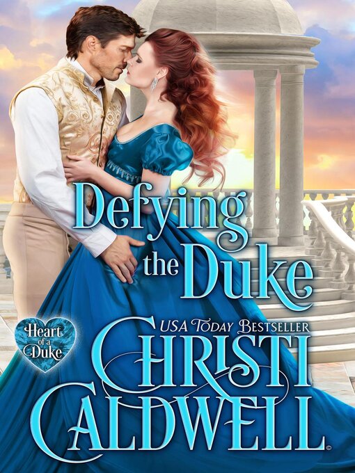 Title details for Defying the Duke by Christi Caldwell - Available